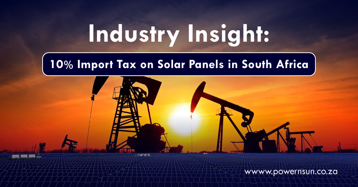 10% Import Tax on Solar Panels in South Africa